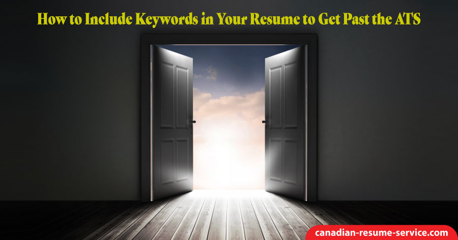 How to Include Keywords in Your Resume to Get Past the ATS