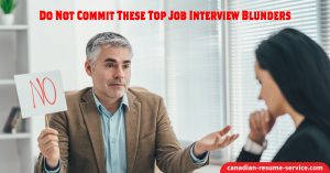 Do Not Commit These Top Job Interview Blunders