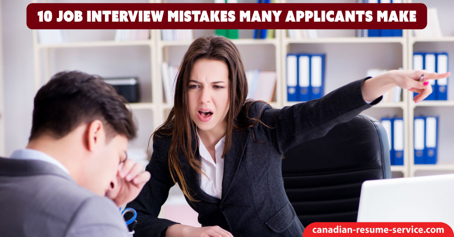 10 Job Interview Mistakes Many Applicants Make
