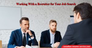 Working With a Recruiter for Your Job Search