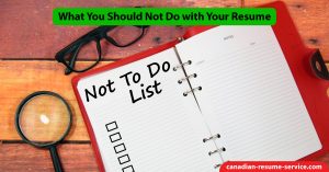 What You Should Not Do with Your Resume