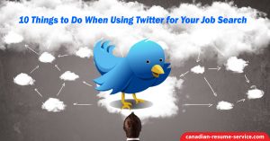 10 Things to Do When Using Twitter for Your Job Search