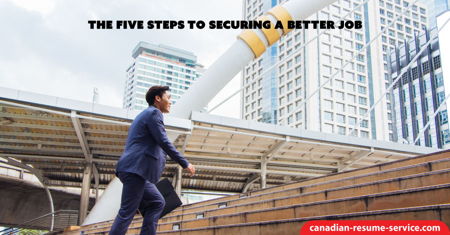 The Five Steps to Securing a Better Job