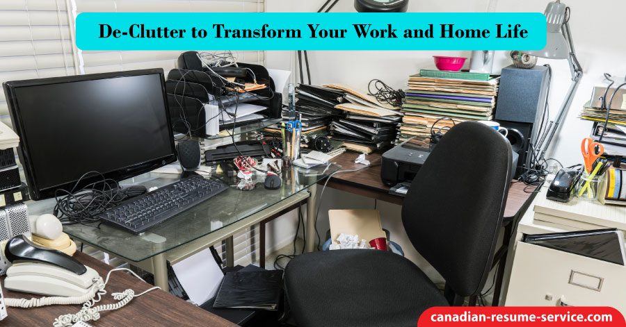 De-Clutter to Transform Your Work and Home Life