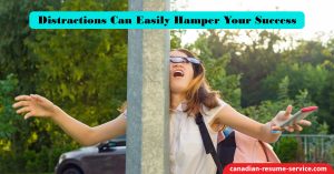 Distractions Can Easily Hamper Your Success