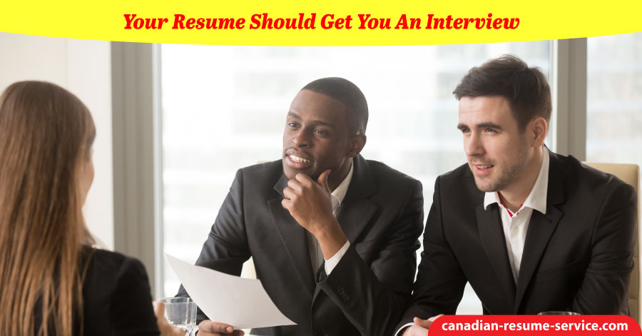 Your Resume Should Get You An Interview