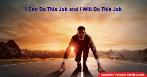 I Can Do This Job and I Will Do This Job