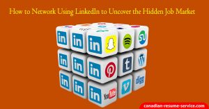 How to Network Using LinkedIn to Uncover the Hidden Job Market