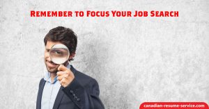 Remember to Focus Your Job Search