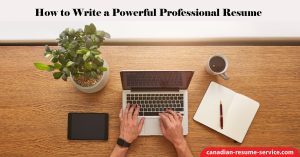 How to Write a Powerful Professional Resume