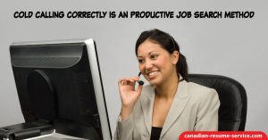 Cold Calling Correctly is an Productive Job Search Method