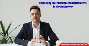 Explaining Professional Accomplishments in a Job Interview
