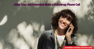 After Your Job Interview Make a Follow-up Phone Call