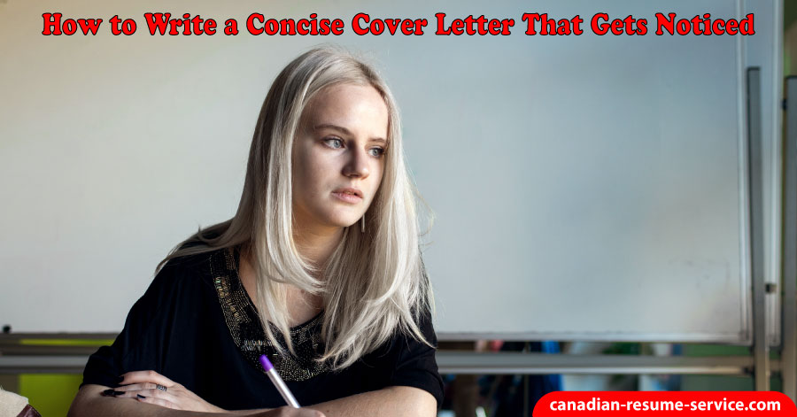 How to Write a Concise Cover Letter That Gets Noticied