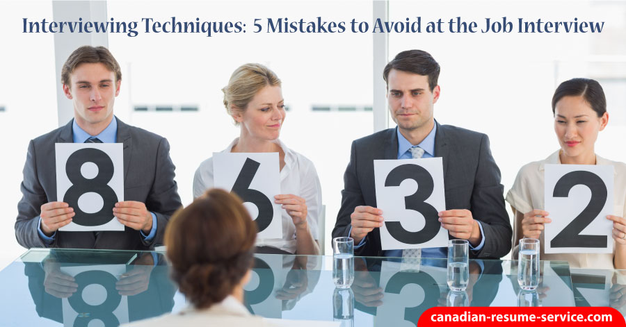 interviewing techniques 5 mistakes to avoid at the interview