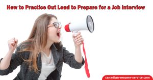 How to Practice Out Loud to Prepare for a Job Interview