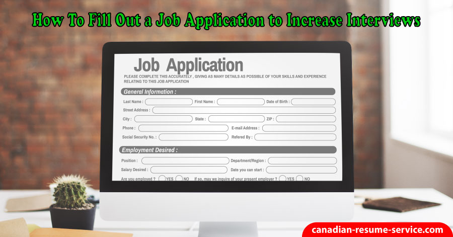 How to Fill Out a Job Application to Increase Interviews