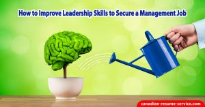 How to Improve Leadership Skills to Secure a Management Job