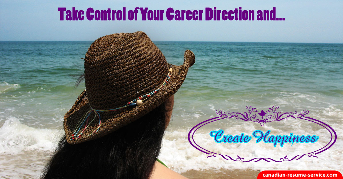 Take Control of Your Career Direction and Create Happiness