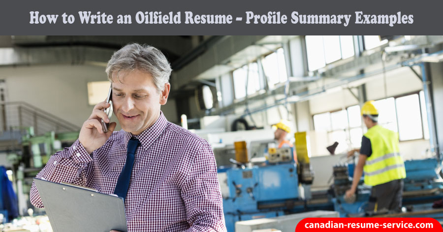 Oilfield resume writing services